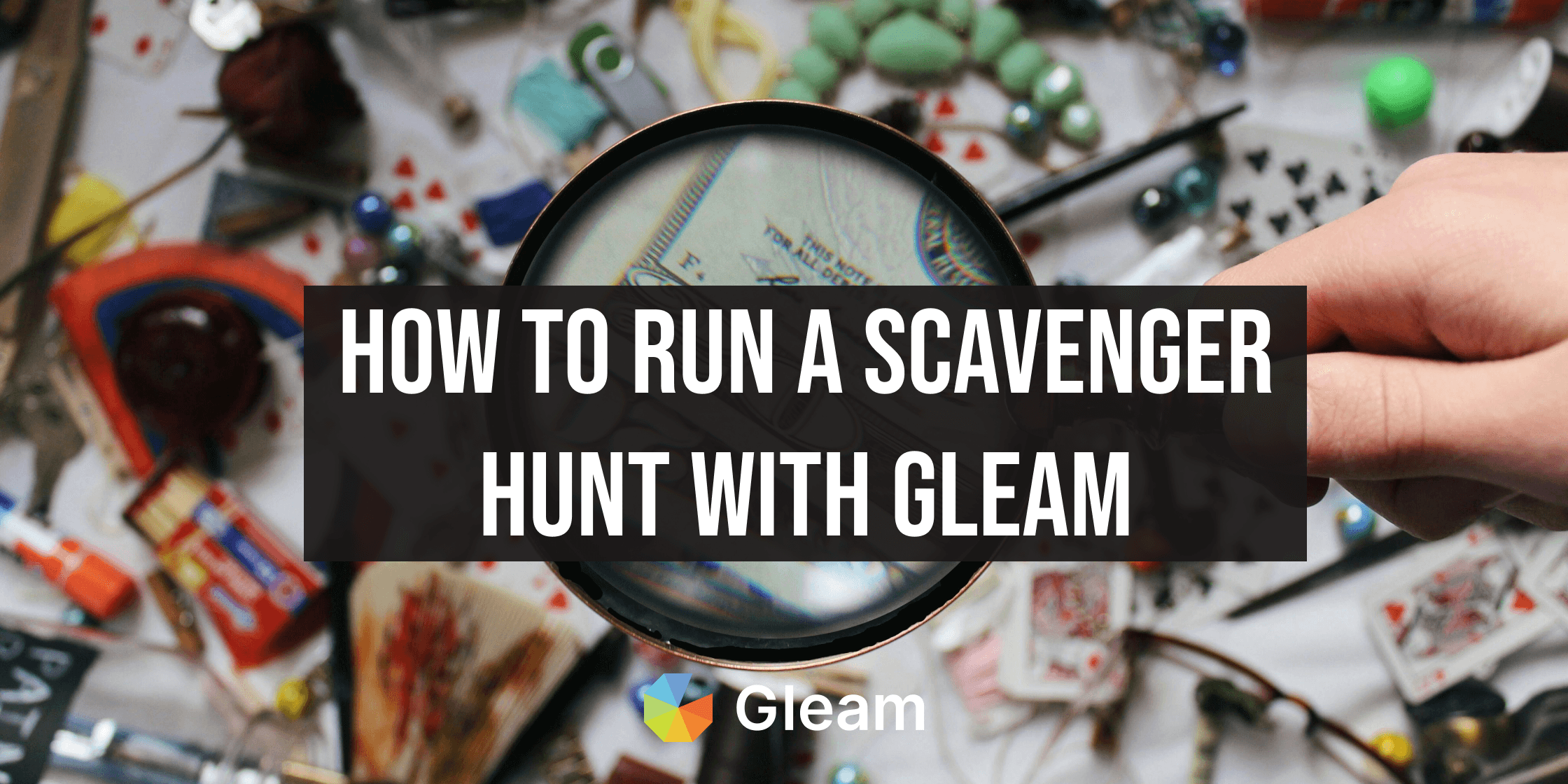 How To Run a Scavenger Hunt with Gleam